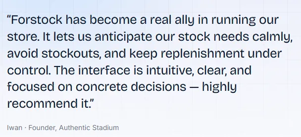 Authentic Stadium founder Iwan on Forstock: anticipate stock needs and keep replenishment under control